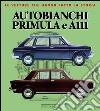 Autobianchi Primula e A 111. Ediz. illustrata libro di Visani Marco