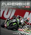 Superbike 2016-2017. Il libro ufficiale libro