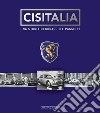 Cisitalia. Una storia di coraggio e passione. Ediz. illustrata libro