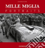 Mille Miglia. Portraits. Ediz. italiana e inglese libro