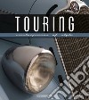 Touring. Masterpieces of style libro