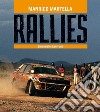 Rallies. Ediz. italiana e inglese libro