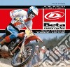 Beta Motorcycles. Oltre un secolo di tecnica e sport. Ediz. italiana e inglese libro