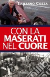 Con la Maserati nel cuore libro