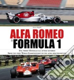 Alfa Romeo & Formula 1. Ediz. italiana e inglese libro