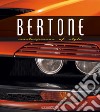 Bertone. Masterpieces of style libro di Greggio L. (cur.)