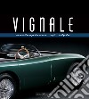 Vignale. Masterpieces of style libro di Greggio L. (cur.)