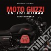 Moto Guzzi. Dal 1921 ad oggi libro