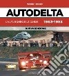 Autodelta. L'Alfa Romeo e le corse 1963-1983 libro