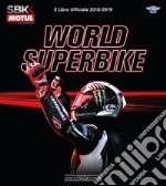 Superbike 2018-2019. Il libro ufficiale. Ediz. illustrata libro