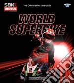 World superbike 2019-2020. The official book. Ediz. illustrata libro