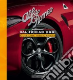 Alfa Romeo. Dal 1910 ad oggi. Nuova ediz. libro