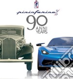 Pininfarina 90 anni. Ediz. italiana e inglese