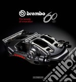 Brembo 60. 1961-2021. The beauty of innovation
