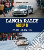 Lancia Rally Gruppo B. 037 - DELTA S4 - ECV - ECV2. Ediz. italiana e inglese libro