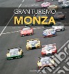 Gran turismo & Monza. Ediz. italiana e inglese libro