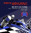 Misano world circuit. Marco Simoncelli 50 anni di corse. Ediz. italiana e inglese libro