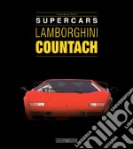 Lamborghini countach. Supercars. Ediz. italiana e inglese libro