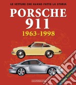 Porsche 911. 1963-1998. Ediz. illustrata libro