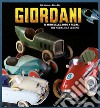 Giordani. Il mito delle auto a pedali-The pedal car legend. Ediz. illustrata libro