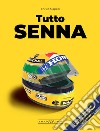 Tutto Senna libro