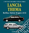 Lancia Thema. Berlina, station wagon e 8.32 libro