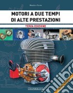 Motori a due tempi di alte prestazioni libro