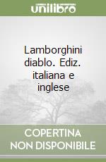 Lamborghini diablo. Ediz. italiana e inglese