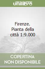Firenze. Pianta della città 1:9.000