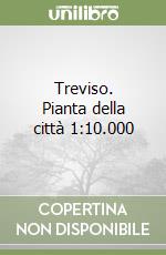 Treviso. Pianta della città 1:10.000 libro