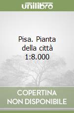 Pisa. Pianta della città 1:8.000