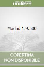 Madrid 1:9.500