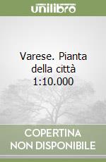 Varese. Pianta della città 1:10.000 libro