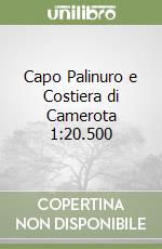 Capo Palinuro e Costiera di Camerota 1:20.500 libro