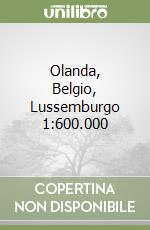 Olanda, Belgio, Lussemburgo 1:600.000 libro