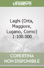 Laghi (Orta, Maggiore, Lugano, Como) 1:100.000 libro