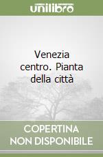 Venezia centro. Pianta della città libro