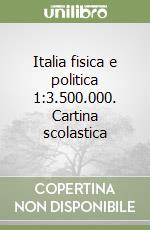 Italia fisica e politica 1:3.500.000. Cartina scolastica libro