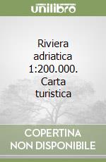 Riviera adriatica 1:200.000. Carta turistica libro