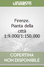 Firenze. Pianta della città 1:9.000/1:150.000 libro