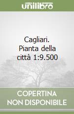 Cagliari. Pianta della città 1:9.500 libro