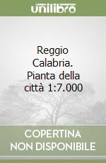Reggio Calabria. Pianta della città 1:7.000
