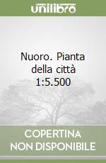 Nuoro. Pianta della città 1:5.500