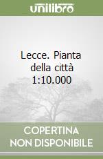 Lecce. Pianta della città 1:10.000 libro