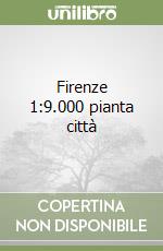Firenze 1:9.000 pianta città