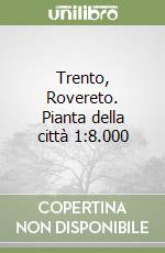 Trento, Rovereto. Pianta della città 1:8.000 libro