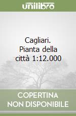 Cagliari. Pianta della città 1:12.000 libro