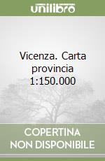 Vicenza. Carta provincia 1:150.000 libro