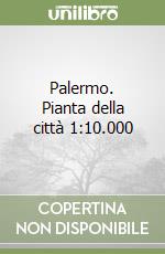 Palermo. Pianta della città 1:10.000 libro