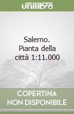 Salerno. Pianta della città 1:11.000 libro